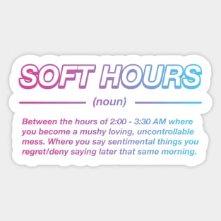 Soft Hours Sticker